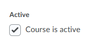 Course is Active option in D2L