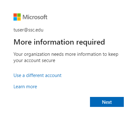 Screenshot of Microsoft “More information required” screen with “Next” selected.