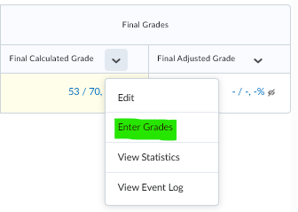 IMage showing Final Grade column with drop down menu for enter grades. 
